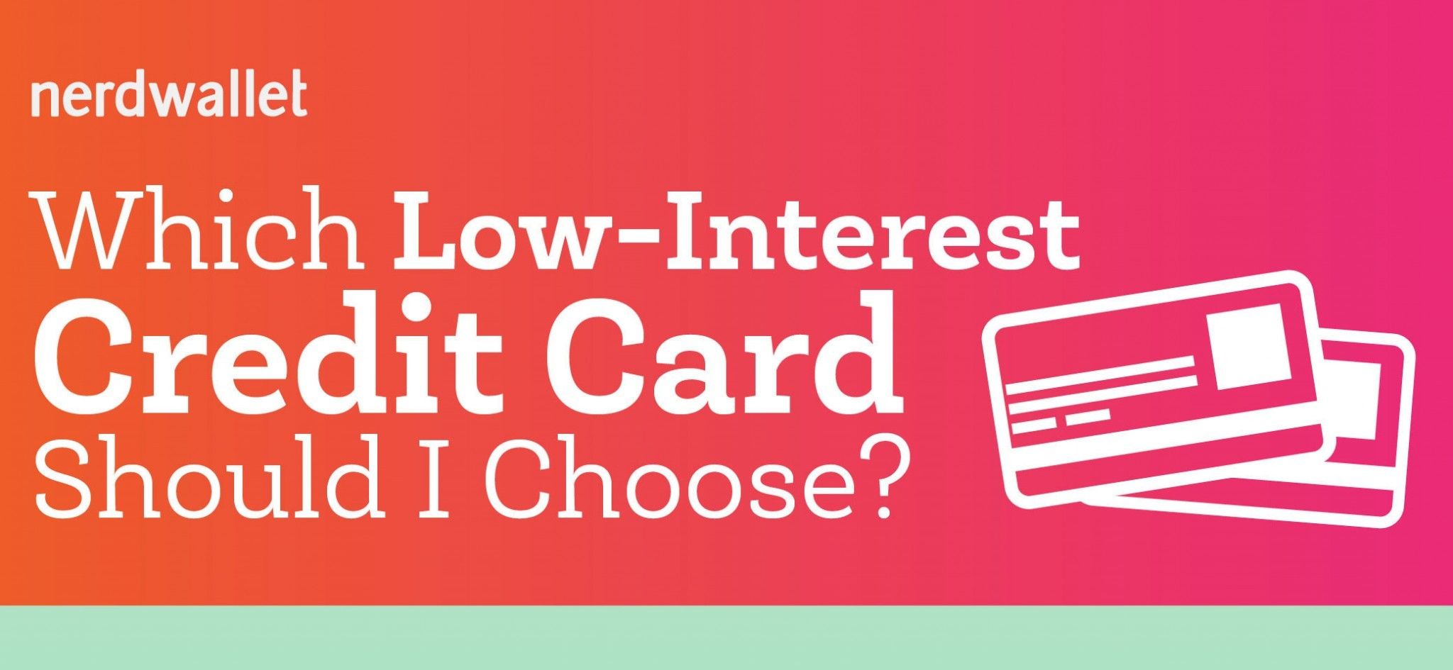 Flowchart Find The Right Low Interest Credit Card Nerdwallet