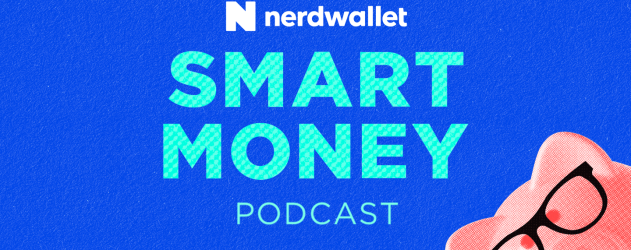 https://www.nerdwallet.com/assets/blog/wp-content/uploads/2023/01/23Q1_Smart-Money-Podcast_show-notes-631x250.png