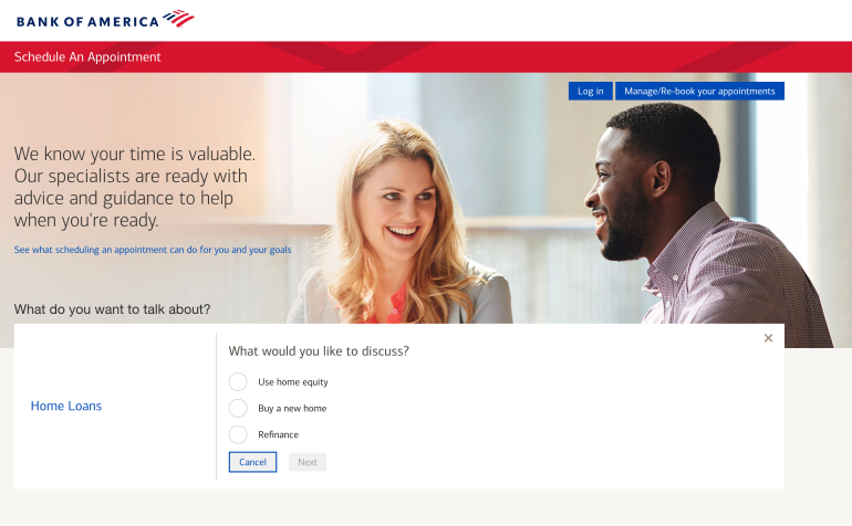 The Bank of America website offers the option to schedule an appointment with a home loan specialist. It prompts a user with questions about what they would like to discuss: Home equity, purchase, or refinance.
