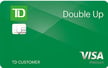 TD Double Up℠ Credit Card