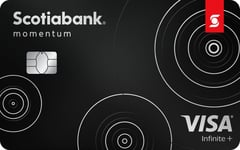 Scotia Momentum® Visa Infinite+* Card