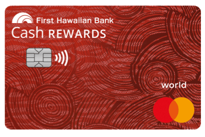 First Hawaiian Bank Cash Rewards Credit Card