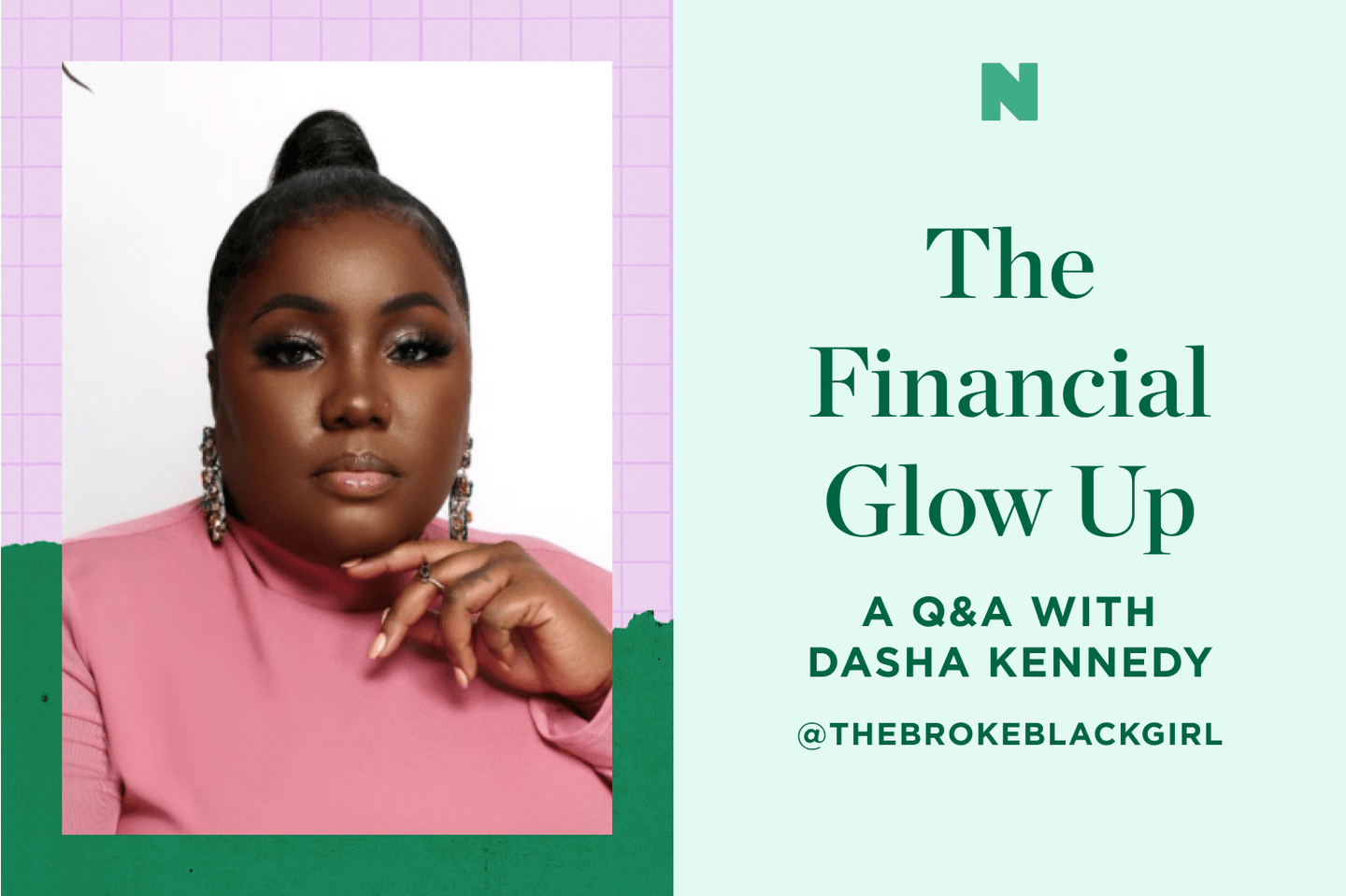 The Financial Glow Up with Dasha Kennedy